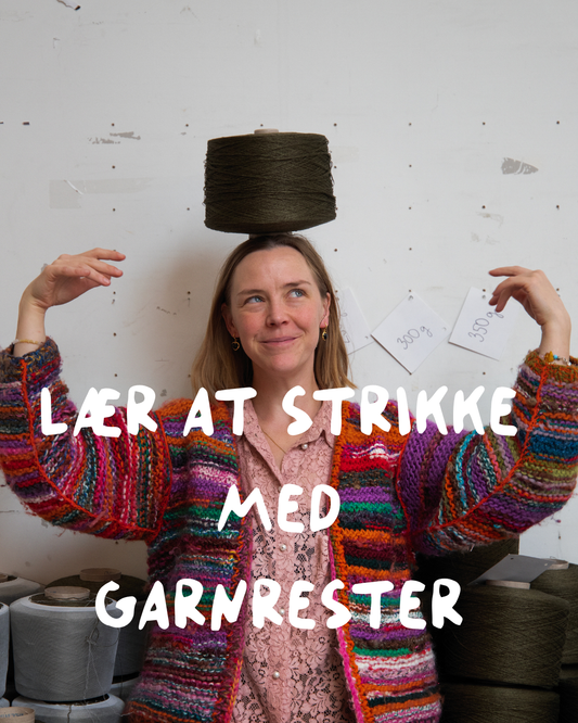GRUNDKURSUS - Lær at strikke med garnrester